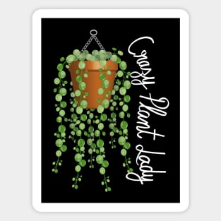 Crazy Plant Lady - Strings Of Pearls Magnet